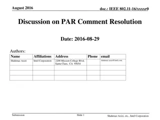 IEEE 802.11-16/xxxxr0 August 2016 Discussion Summary