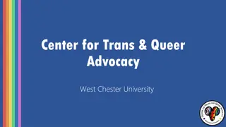 Center for Trans & Queer Advocacy at West Chester University