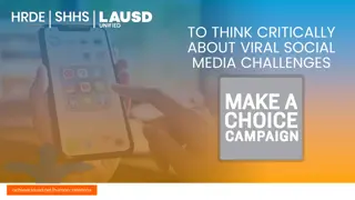 Understanding Viral Social Media Challenges and Making Informed Choices