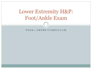 Lower Extremity H&P: Foot/Ankle Exam Overview