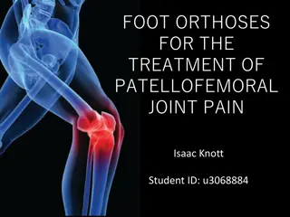 Foot Orthoses for Treatment of Patellofemoral Joint Pain