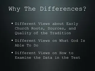 Diverse Perspectives on Early Church Traditions and Historical Jesus