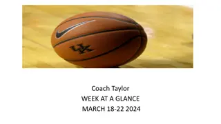 Coach Taylor Week at a Glance: March 18-22, 2024