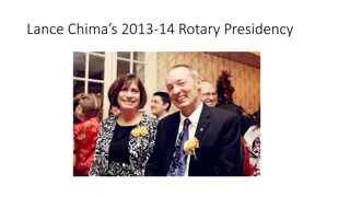 Insight into Lance Chima's Rotary Presidency and Personal Life