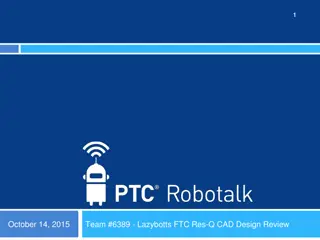 Robotics Competition Journey: Team #6389 Lazybotts FTC Res-Q CAD Design Review