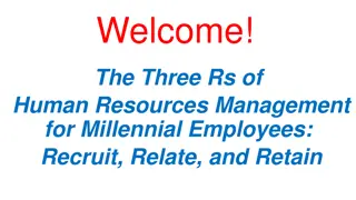 The Three Rs of Human Resources Management for Millennial Employees: A Comprehensive Overview