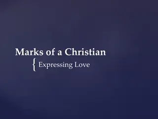 Marks of a Christian: Expressing Love Through Genuine Acts of Kindness