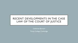 Recent Developments in the Case Law of the Court of Justice