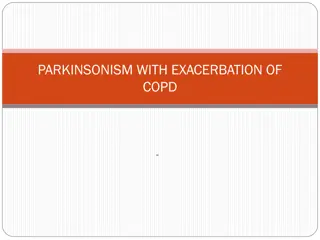 Parkinsonism Complicated by COPD Exacerbation in an Elderly Patient