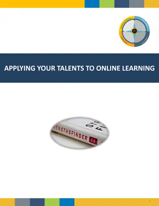 Leveraging Your Talents for Effective Online Learning