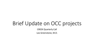 Update on OCC Projects: Focusing on Access, Timeliness, Care Coordination, Quality of Care, Cost, and Governance