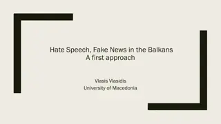 Hate Speech and Fake News in the Balkans