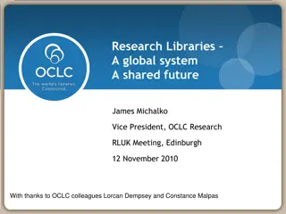 Exploring the Future of Research Libraries in a Global System