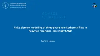 Finite Element Modelling of Three-Phase Non-Isothermal Flow in Heavy Oil Reservoirs - SAGD Case Study