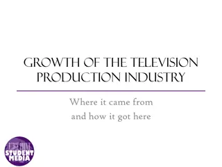 Evolution of Television Production Industry and Communication Technologies