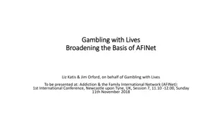 Gambling with Lives: Challenging the Hidden Addiction