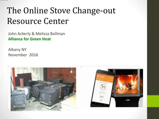 Insights into the Online Stove Change-Out Resource Center and Wood Heat Programs