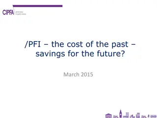 Understanding the Past, Present, and Future of PFI - March 2015