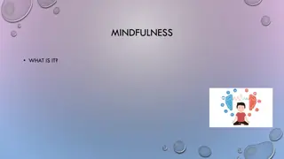 The Essence of Mindfulness