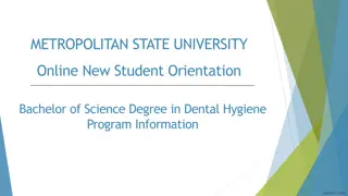 Metropolitan State University Online New Student Orientation for Bachelor of Science Degree in Dental Hygiene Program