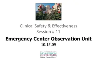 Improving Patient Care and Safety in the Emergency Center Observation Unit