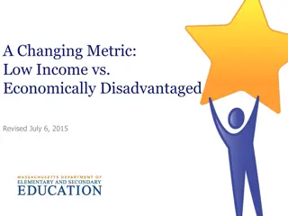 A Changing Metric: Low Income vs. Economically Disadvantaged