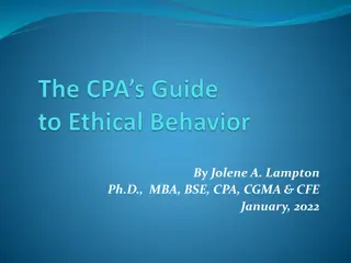 The CPA's Guide to Ethical Behavior by Jolene A. Lampton, Ph.D., MBA, BSE, CPA, CGMA & CFE