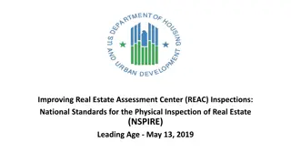 Improving Real Estate Assessment Center (REAC) Inspections: National Standards for the Physical Inspection of Real Estate (NSPIRE) Overview