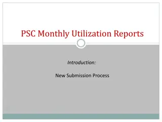 Monthly Utilization Reports: New Submission Process Overview