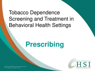 Tobacco Dependence Screening and Treatment in Behavioral Health Settings