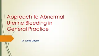 Comprehensive Guide to Abnormal Uterine Bleeding: Causes, Approach, and Management