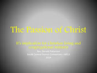 Exploring The Passion of Christ: An Insightful Discussion on Implications for Christian Living and Ministry