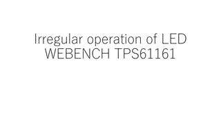 Troubleshooting Irregular LED Operation in TPS61161 Webench Simulation