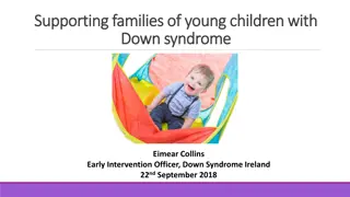 Supporting Families of Young Children with Down Syndrome: Early Intervention Insights