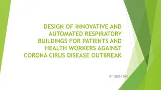 Innovative Automated Respiratory Buildings for Corona Virus Outbreak