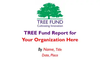 TREE Fund Report for Your Organization