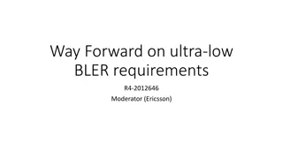 Way Forward on Ultra-Low BLER Requirements in Wireless Communication