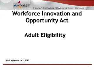 Adult Eligibility Guidelines under the Workforce Innovation and Opportunity Act (WIOA)