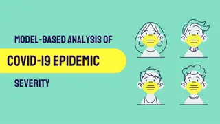 Insights into COVID-19 Epidemic Severity Analysis