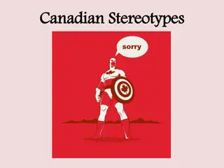 Canadian Stereotypes: Debunking Common Misconceptions