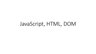 Exploring the World of JavaScript and DOM