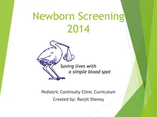 Newborn Screening 2014: Overview of Conditions and Management