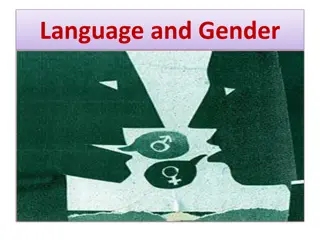 Exploring the Relationship Between Language and Gender