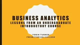 Business Analytics Lessons from an Undergraduate Course in Presbyterian College