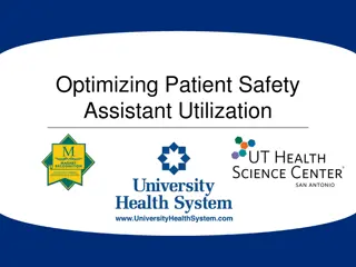 Optimizing Patient Safety Assistant Utilization for Improved Healthcare Efficiency