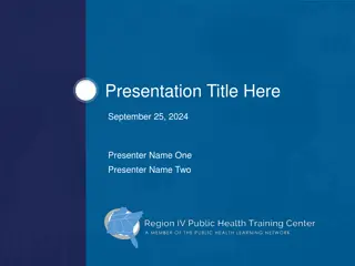 Region IV Public Health Training Center Overview