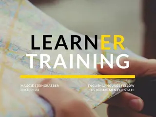 Enhancing Language Learning Through Learner Training Strategies