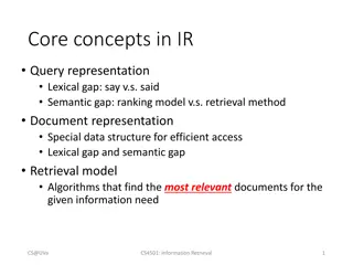 Core Concepts in Information Retrieval: Lexical and Semantic Gaps, Retrieval Models, and Algorithms