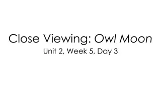 Close Viewing of Owl Moon - Unit 2, Week 5, Day 3