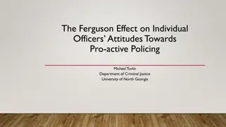 The Ferguson Effect on Law Enforcement: Impacts and Reactions